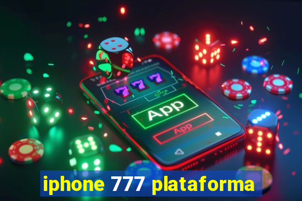 iphone 777 plataforma